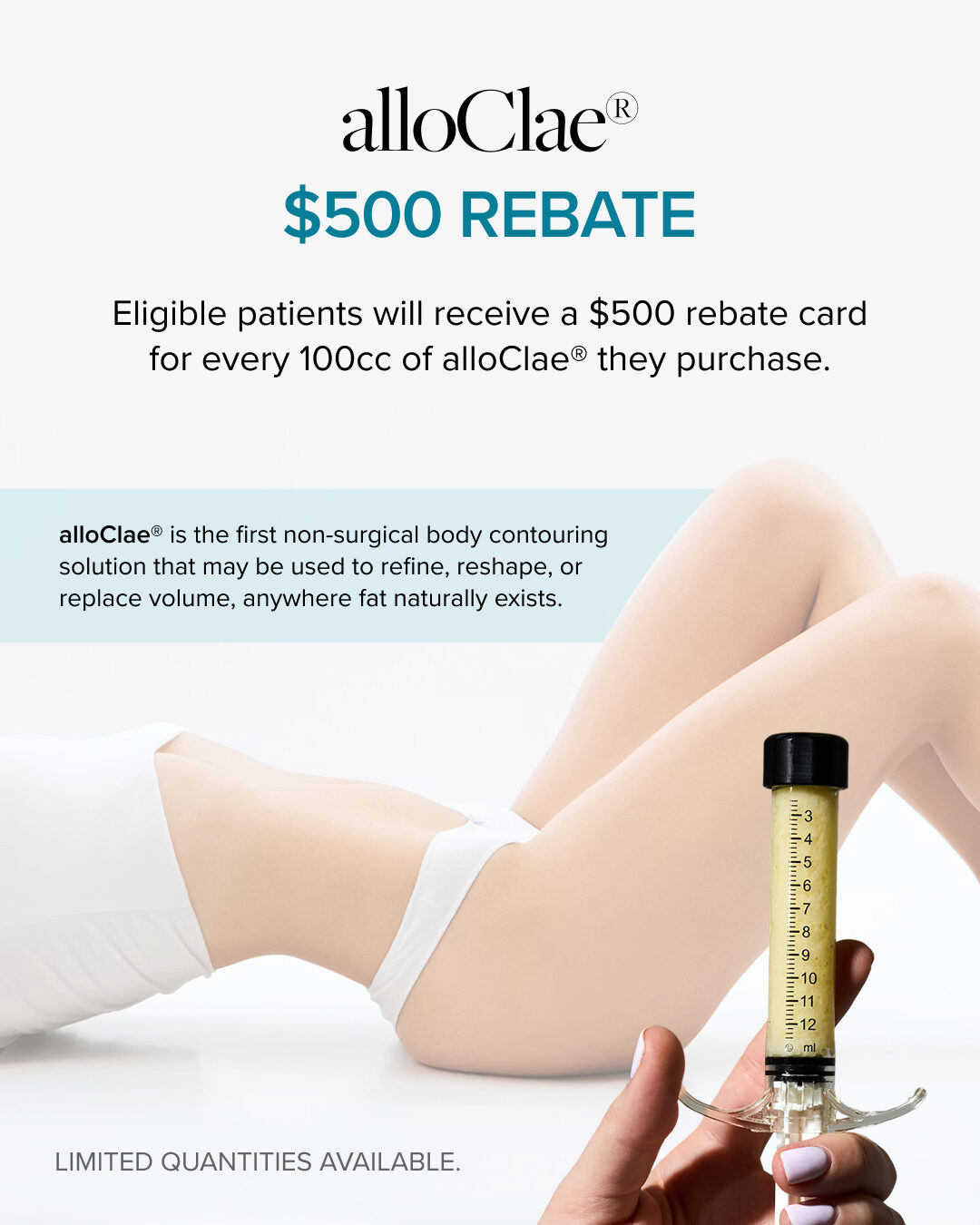 alloClae $500 rebate card for every 100cc purchased; limited quantities available